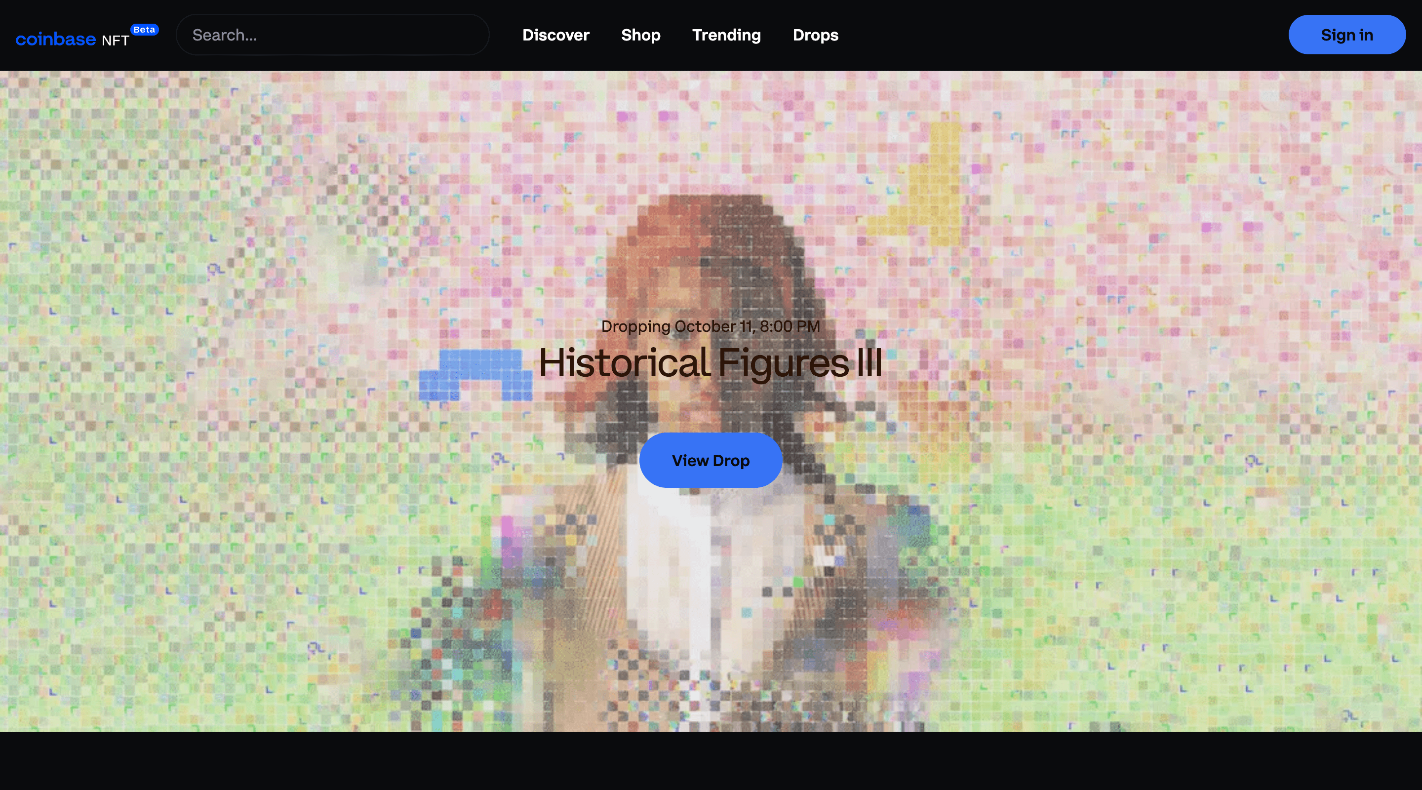 Screenshot of the Coinbase NFT home page. The header contains the Coinbase logo, a search bar, main site navigation, and a 'Sign in' button. The hero section has a background image relating to the featured NFT drop, and a 'View Drop' button in the center.